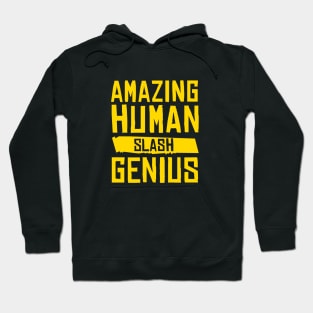 Amazing Human Slash Genius Hoodie